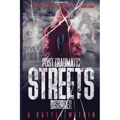 Post Traumatic Streets Disorder: A battle within - Paperback