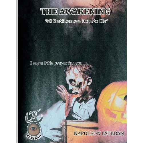 The Awakening: All that Lives was Born to Die - Paperback