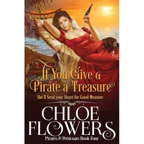If You Give a Pirate a Treasure - Paperback