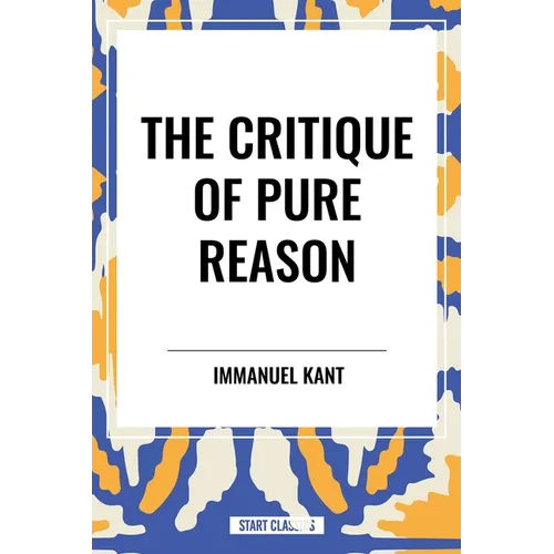 Critique of Pure Reason - Hardcover