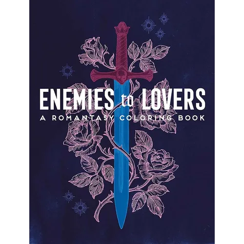 Enemies to Lovers: A Romantasy Coloring Book - Paperback