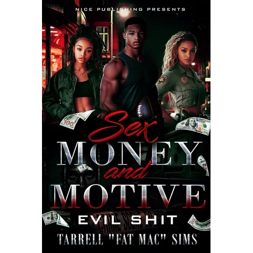 Sex Money and Motive: Evil Shit - Paperback