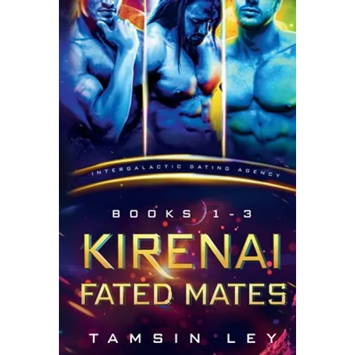 Kirenai Fated Mates: Intergalactic Dating Agency - Paperback