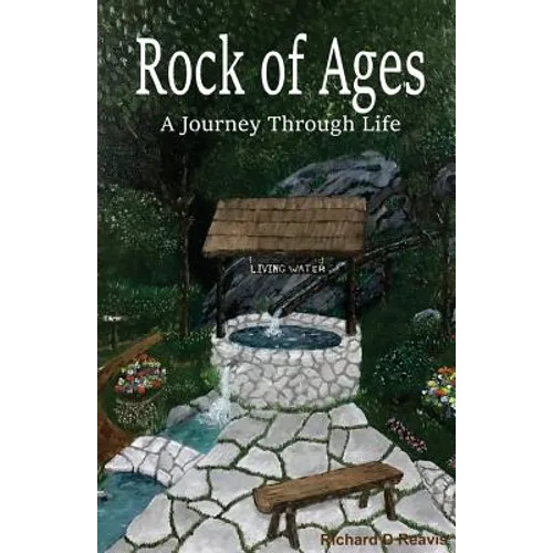 Rock of Ages: A Journey Through Life - Paperback