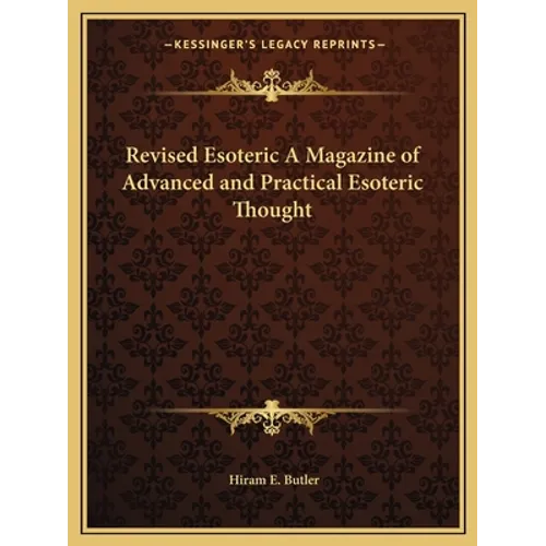 Revised Esoteric A Magazine of Advanced and Practical Esoteric Thought - Paperback