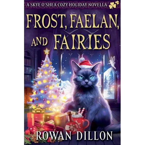 Frost, Faelan, and Fairies - Paperback