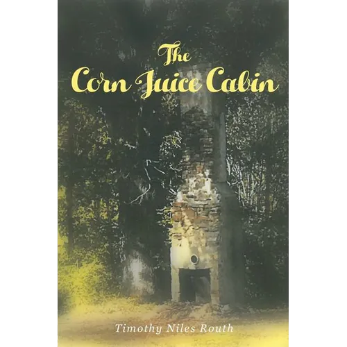The Corn Juice Cabin - Paperback