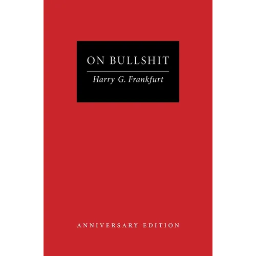 On Bullshit: Anniversary Edition