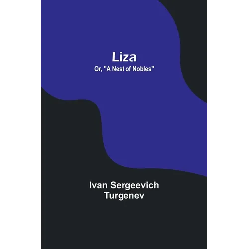 Liza; Or, 