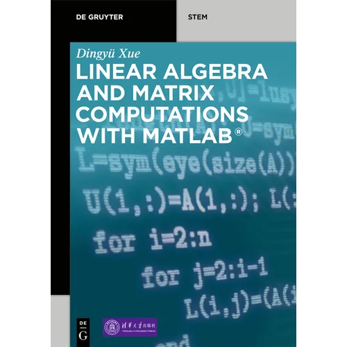 Linear Algebra and Matrix Computations with Matlab(r) - Paperback