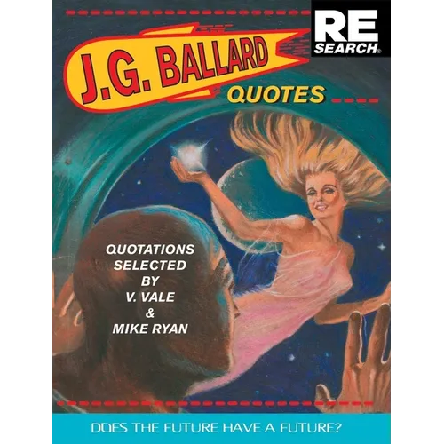 J.G. Ballard: Quotes - Paperback