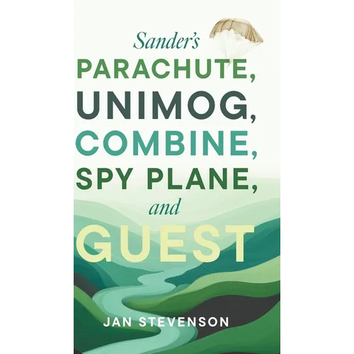 Sander's Parachute, Unimog, Combine, Spy Plane, and Guest - Hardcover