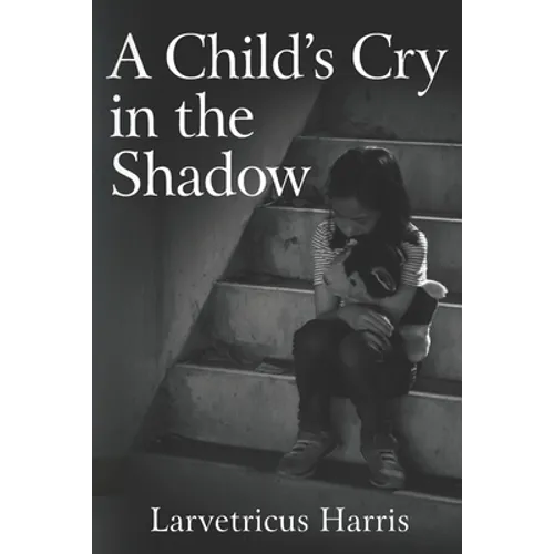 A Child's Cry in the Shadow - Paperback