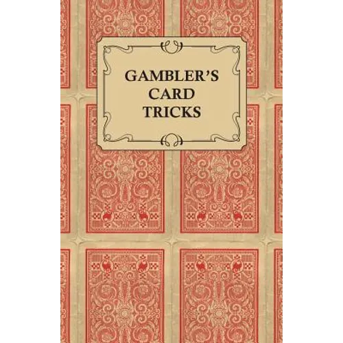 Gambler's Card Tricks - What to Look for on the Poker Table - Paperback