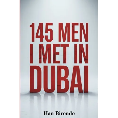 145 Men I Met In Dubai - Paperback