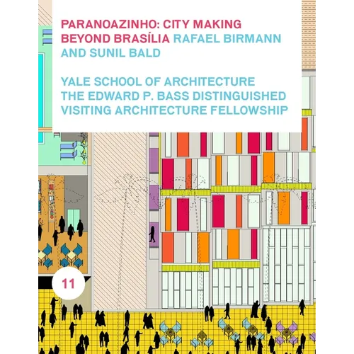 Paranoazinho: City-Making Beyond Brasilia, Rafael Birmann and Sunil Bald - Paperback
