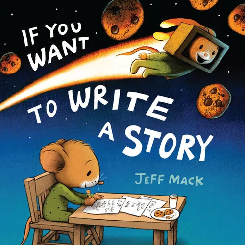 If You Want to Write a Story - Hardcover