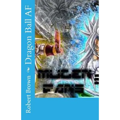 Dragon Ball AF - Paperback