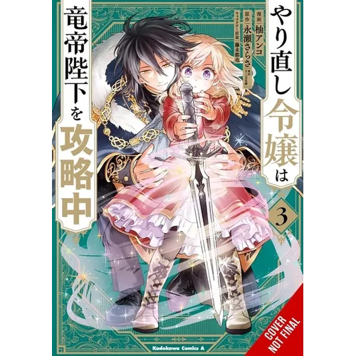 The Do-Over Damsel Conquers the Dragon Emperor, Vol. 3 (Manga) - Paperback