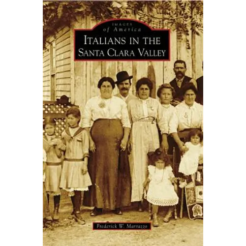 Italians in the Santa Clara Valley - Paperback