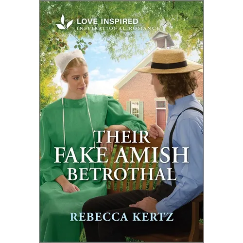 Their Fake Amish Betrothal: An Uplifting Inspirational Romance - Mass Market Paperbound