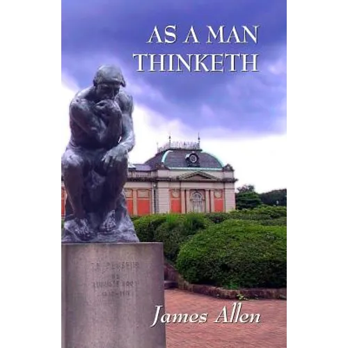 As a Man Thinketh: Updated Edition: How Our Thoughts Attract Success... or Failure - Paperback