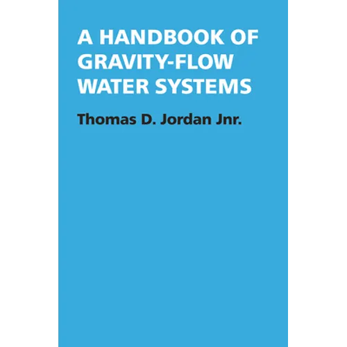 A Handbook of Gravity-Flow Water Systems - Paperback