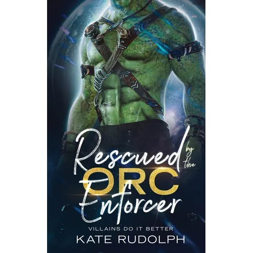 Rescued by the Orc Enforcer - Paperback