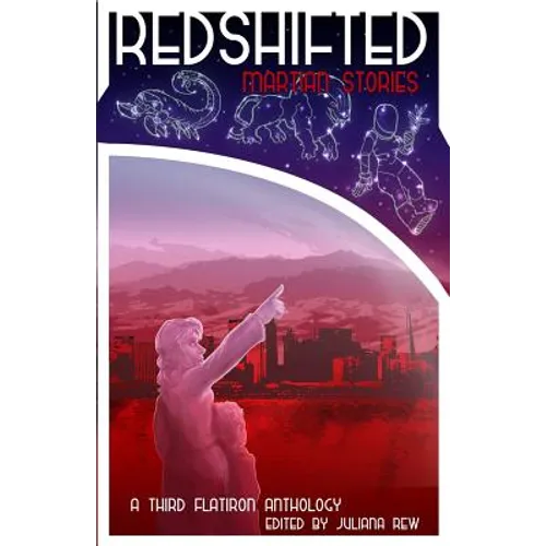 Redshifted: Martian Stories - Paperback