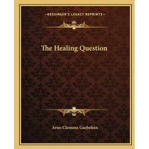 The Healing Question - Paperback