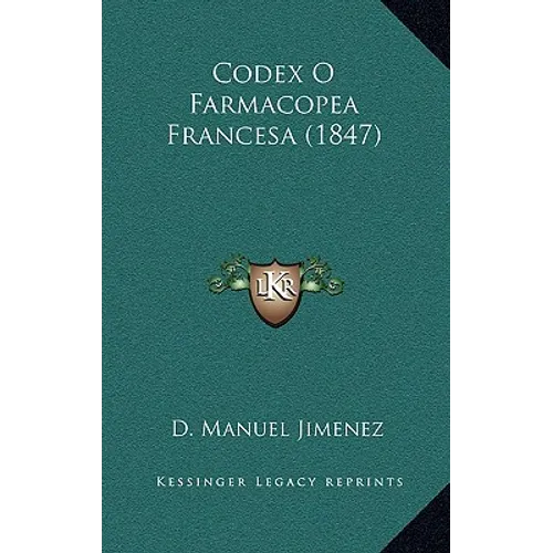 Codex O Farmacopea Francesa (1847) - Hardcover
