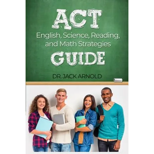 ACT English, Science, Reading, and Math Strategies Guide - Paperback