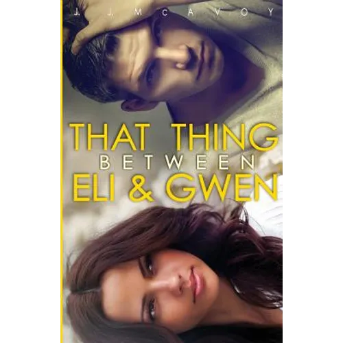 That Thing Between Eli and Gwen - Paperback