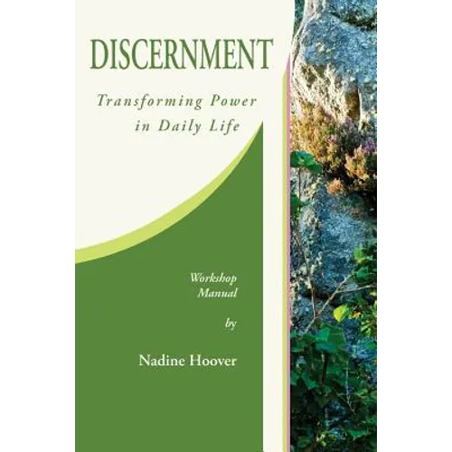 Discernment: Transforming Power in Daily Life - Paperback