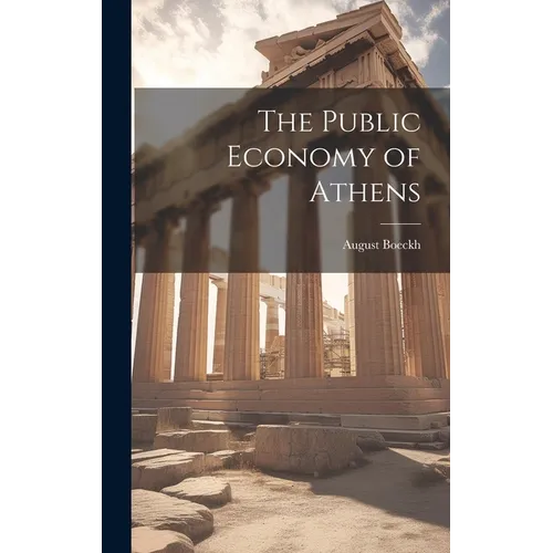 The Public Economy of Athens - Hardcover