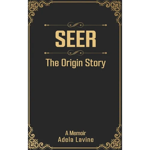 Seer: The Origin Story - Hardcover