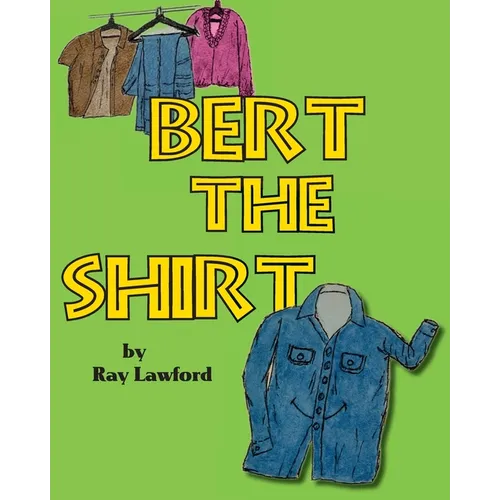 Bert the Shirt - Paperback