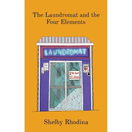 The Laundromat and the Four Elements - Paperback
