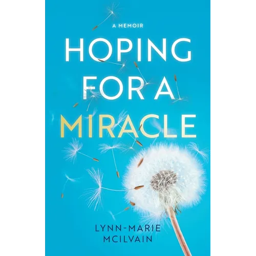Hoping for a Miracle: A Memoir - Paperback