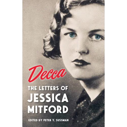 Decca: The Letters of Jessica Mitford - Paperback