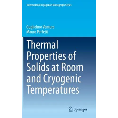Thermal Properties of Solids at Room and Cryogenic Temperatures - Hardcover