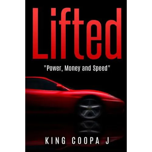 Lifted: 