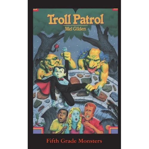 Troll Patrol: A Monstrous Summer Camp! - Paperback