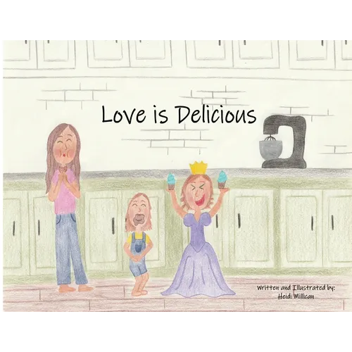 Love Is Delicious - Paperback