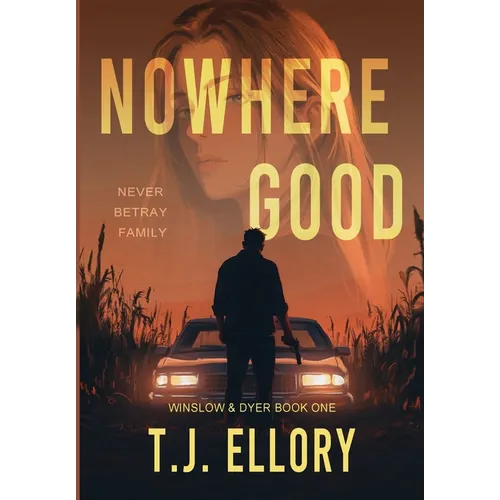 Nowhere Good: A Romantic Thriller - Hardcover