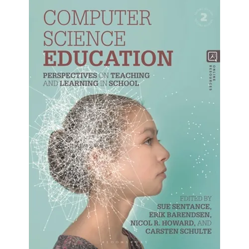Computer Science Education: Perspectives on Teaching and Learning in School - Paperback
