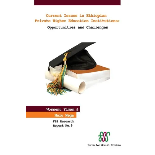 Current Issues in Ethiopian Private Higher Education Institutions. Opportunities and Challenges - Paperback