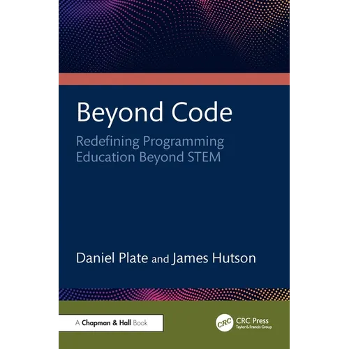 Beyond Code: Redefining Programming Education Beyond STEM - Paperback