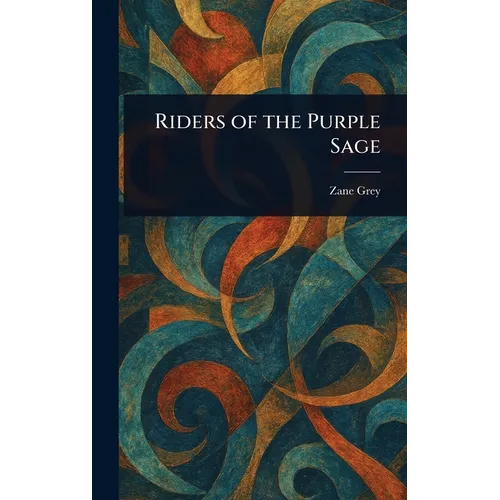 Riders of the Purple Sage - Hardcover