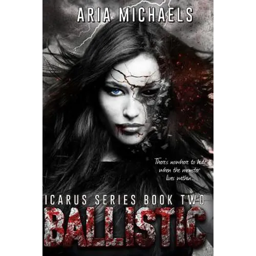 Ballistic: Icarus Series, Book Two - Paperback